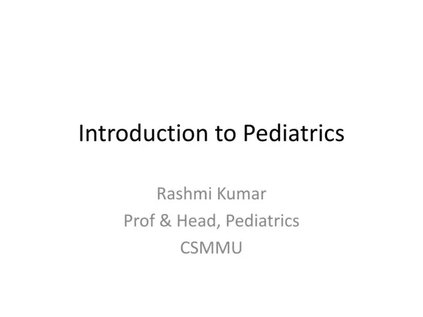 Introduction to Pediatrics