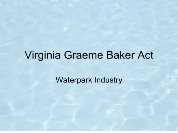 Virginia Graeme Baker Act