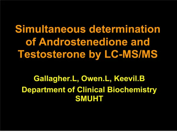 Simultaneous determination of Androstenedione and Testosterone by LC-MS