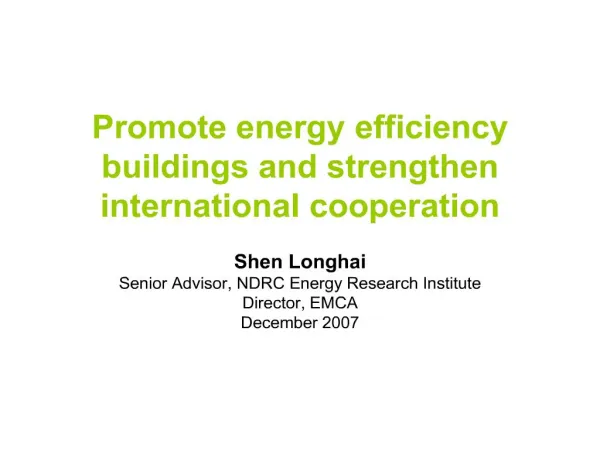 Promote energy efficiency buildings and strengthen international cooperation