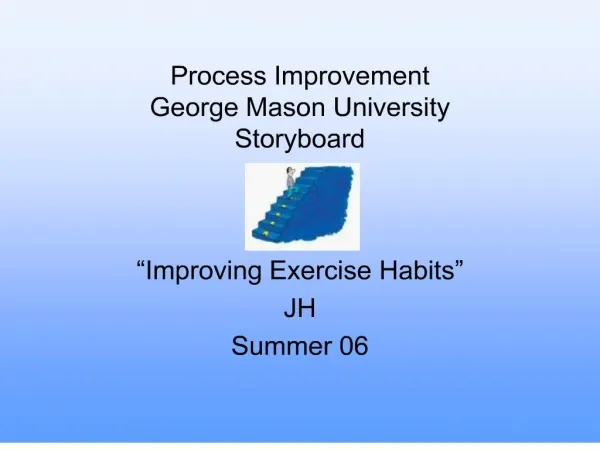 Process Improvement George Mason University Storyboard