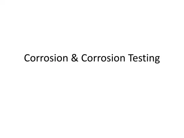 Corrosion &amp; Corrosion Testing