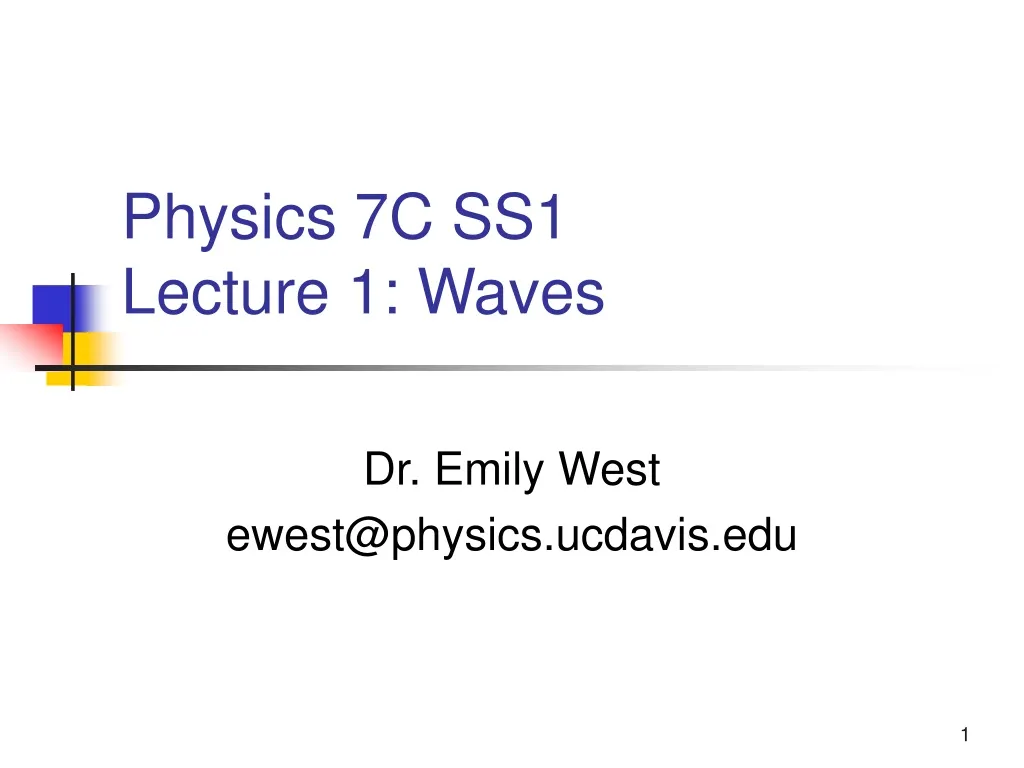 physics 7c ss1 lecture 1 waves