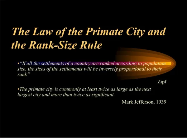 The Law of the Primate City and the Rank-Size Rule
