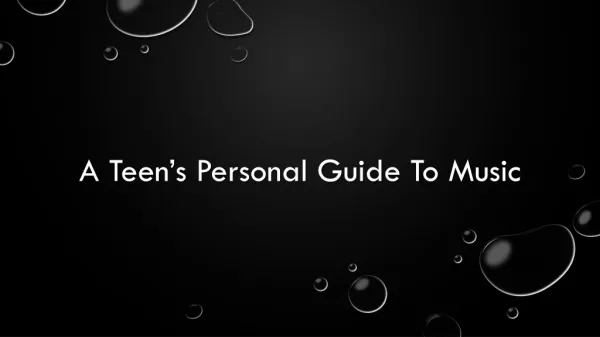 A Teen’s Personal Guide To Music