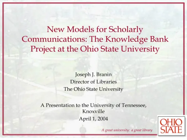 New Models for Scholarly Communications: The Knowledge Bank Project at the Ohio State University
