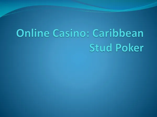 Online Casino: Caribbean Stud Poker