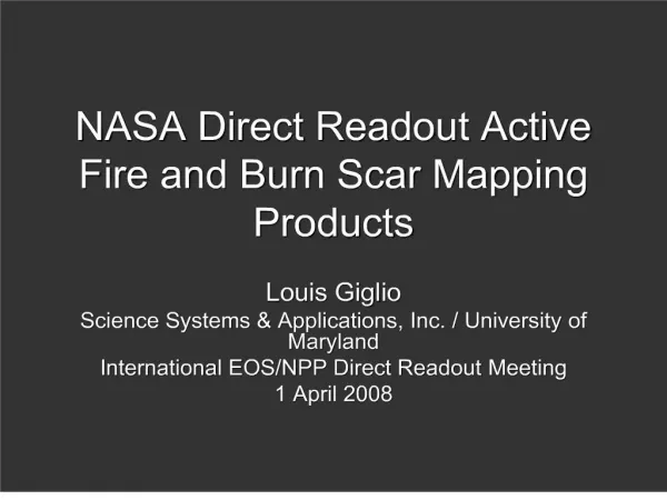NASA Direct Readout Active Fire and Burn Scar Mapping Products