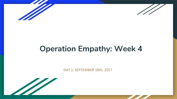 Operation Empathy: Week 4