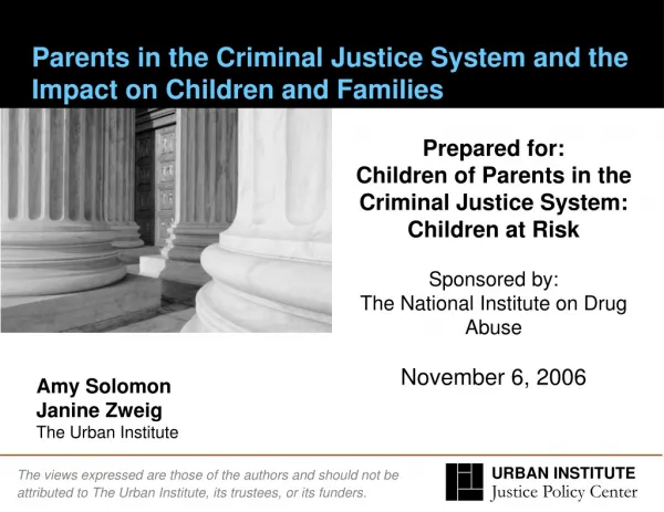Parents in the Criminal Justice System and the Impact on Children and Families