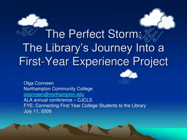 The Perfect Storm: The Library’s Journey Into a First-Year Experience Project