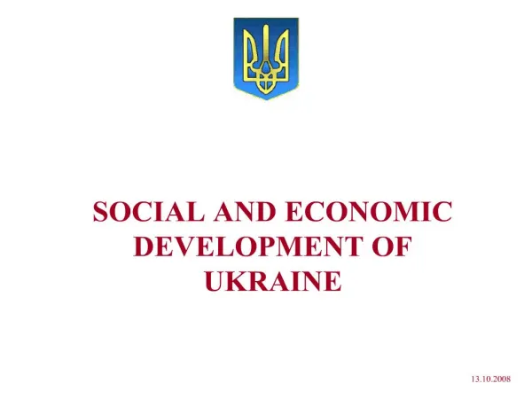 SOCIAL AND ECONOMIC DEVELOPMENT OF UKRAINE