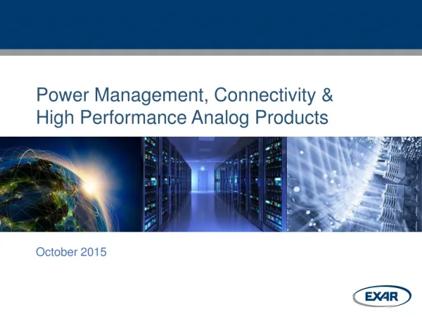 Power Management, Connectivity &amp; High Performance Analog Products