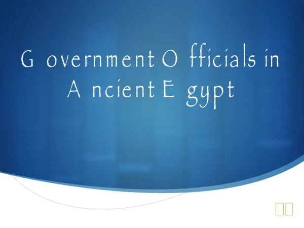 Government Officials in Ancient Egypt