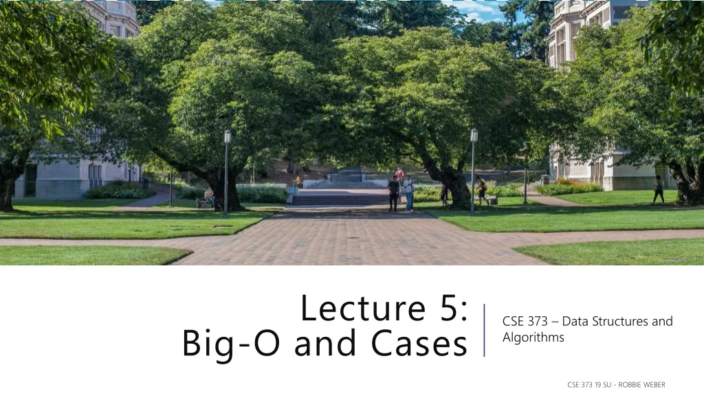 lecture 5 big o and cases