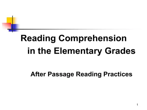 Reading Comprehension in the Elementary Grades After Passage Reading Practices