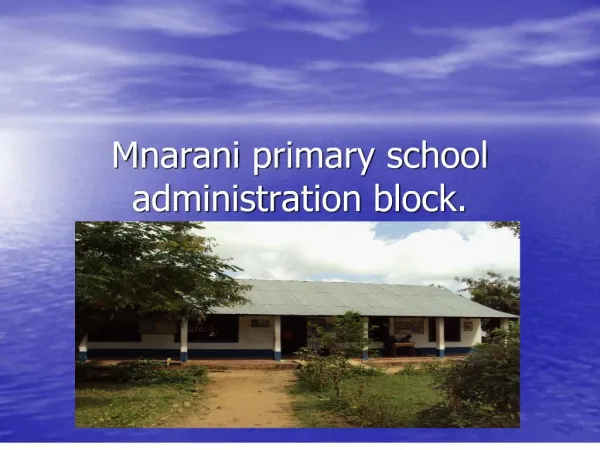 Mnarani primary school administration block.