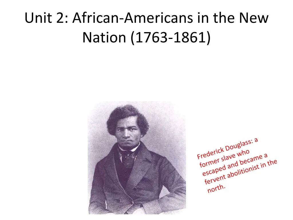 unit 2 african americans in the new nation 1763 1861