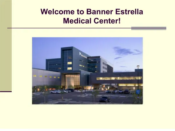 Welcome to Banner Estrella Medical Center