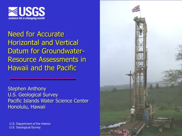 Stephen Anthony U.S. Geological Survey Pacific Islands Water Science Center Honolulu, Hawaii