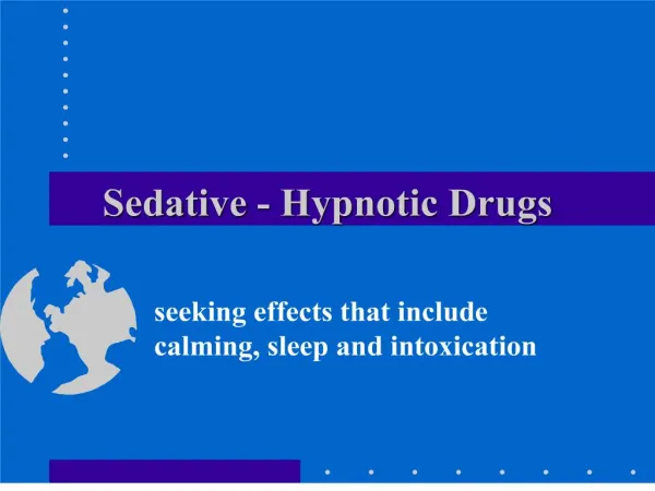 Sedative - Hypnotic Drugs