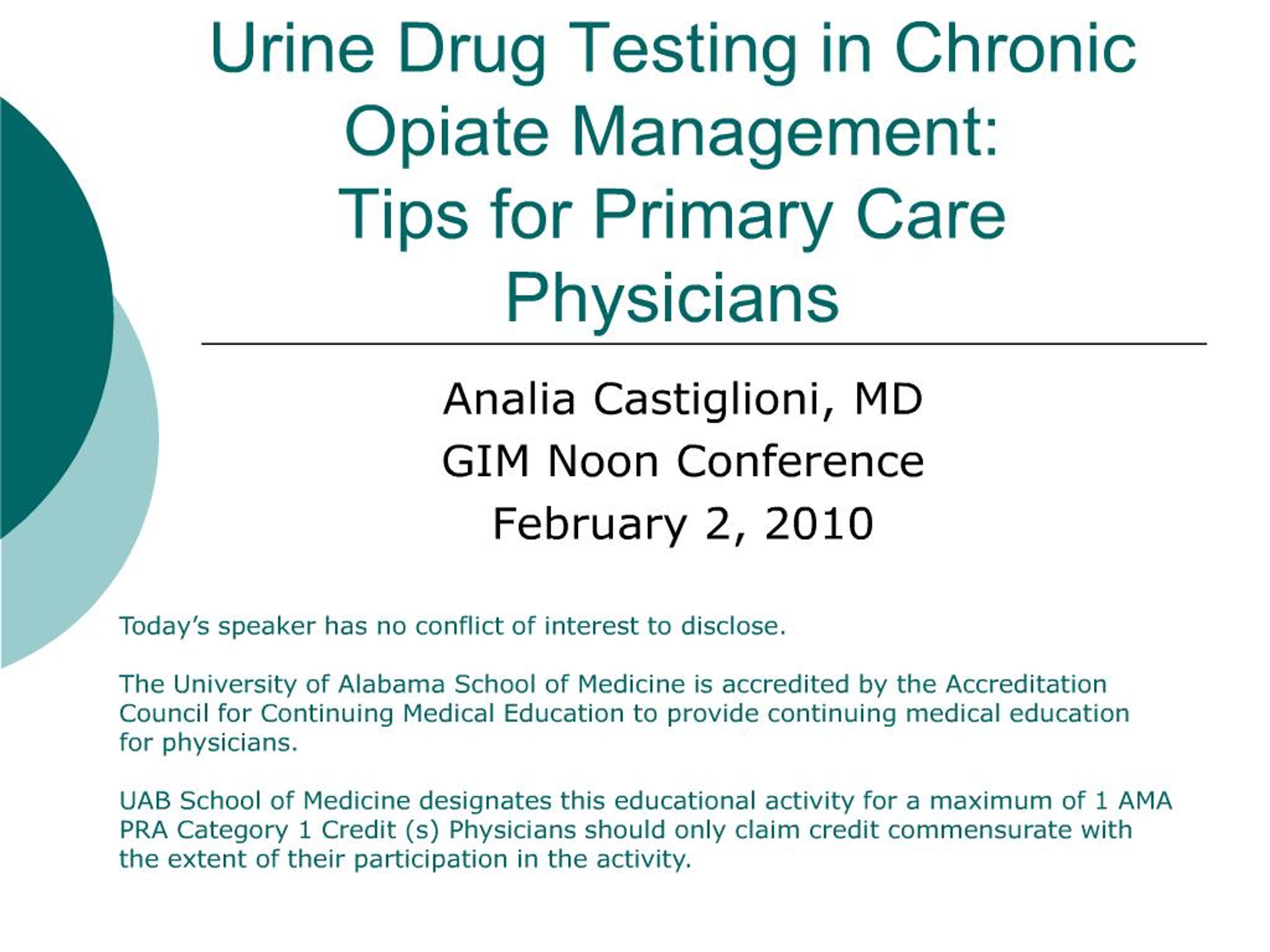 PPT - Urine Drug Testing in Chronic Opiate Management: Tips for Primary ...