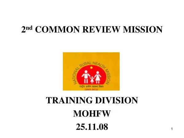2 nd COMMON REVIEW MISSION