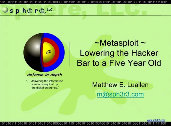 Metasploit Lowering the Hacker Bar to a Five Year Old