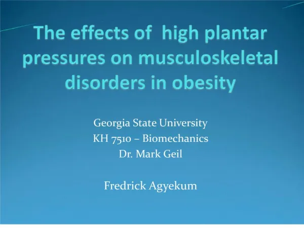 The effects of high plantar pressures on musculoskeletal disorders in obesity