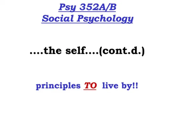 Psy 352AB Social Psychology