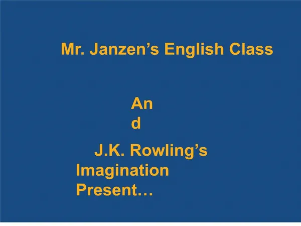 Mr. Janzen s English Class