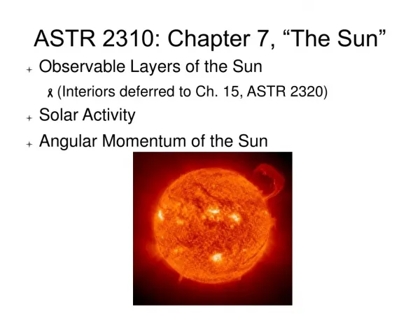 ASTR 2310: Chapter 7, “The Sun”