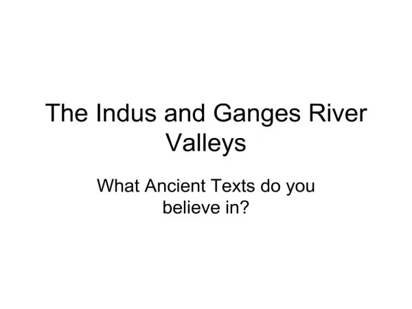 The Indus and Ganges River Valleys