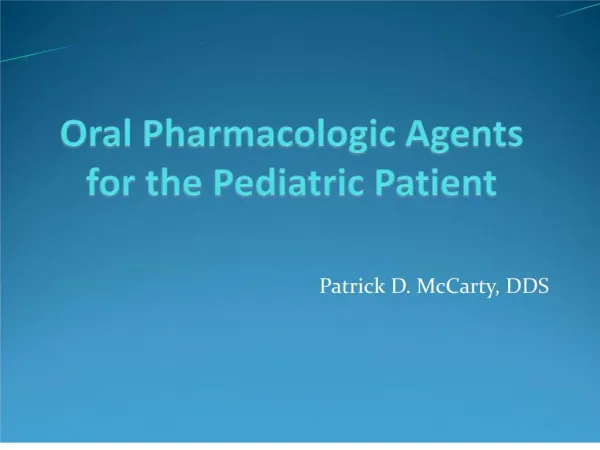 Pharmacologic Agents for the Pediatric Patient