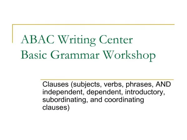 ABAC Writing Center Basic Grammar Workshop