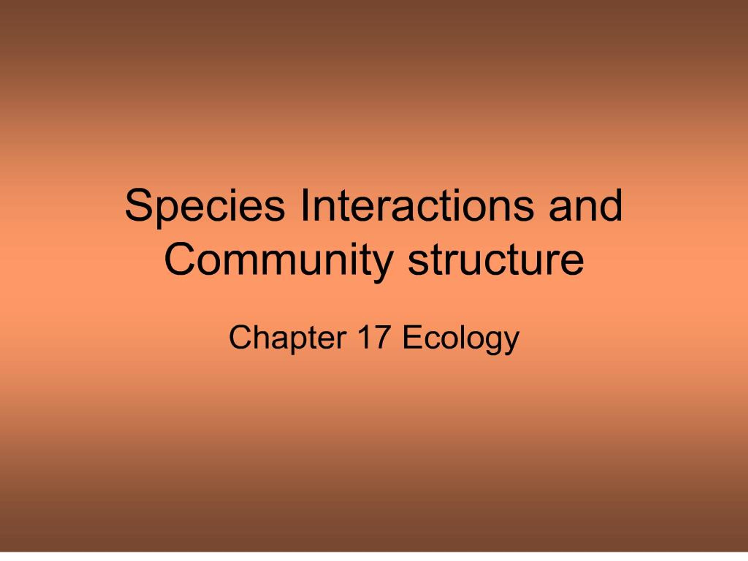 PPT - Species Interactions and Community structure PowerPoint ...