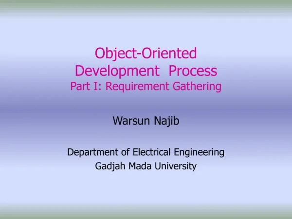 Object-Oriented Development Process Part I: Requirement Gathering