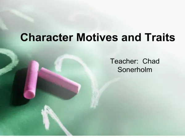 Character Motives and Traits