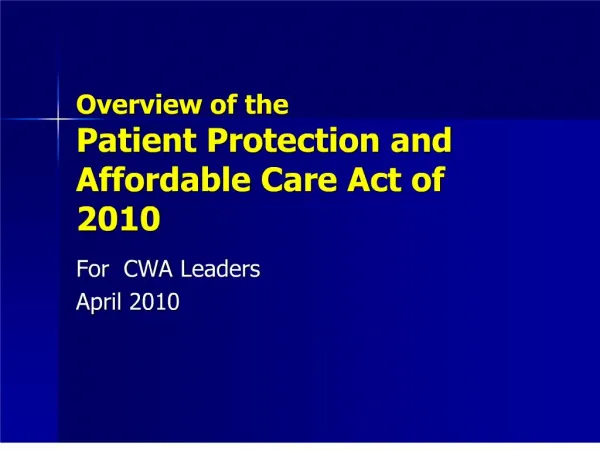 Overview of the Patient Protection and Aff