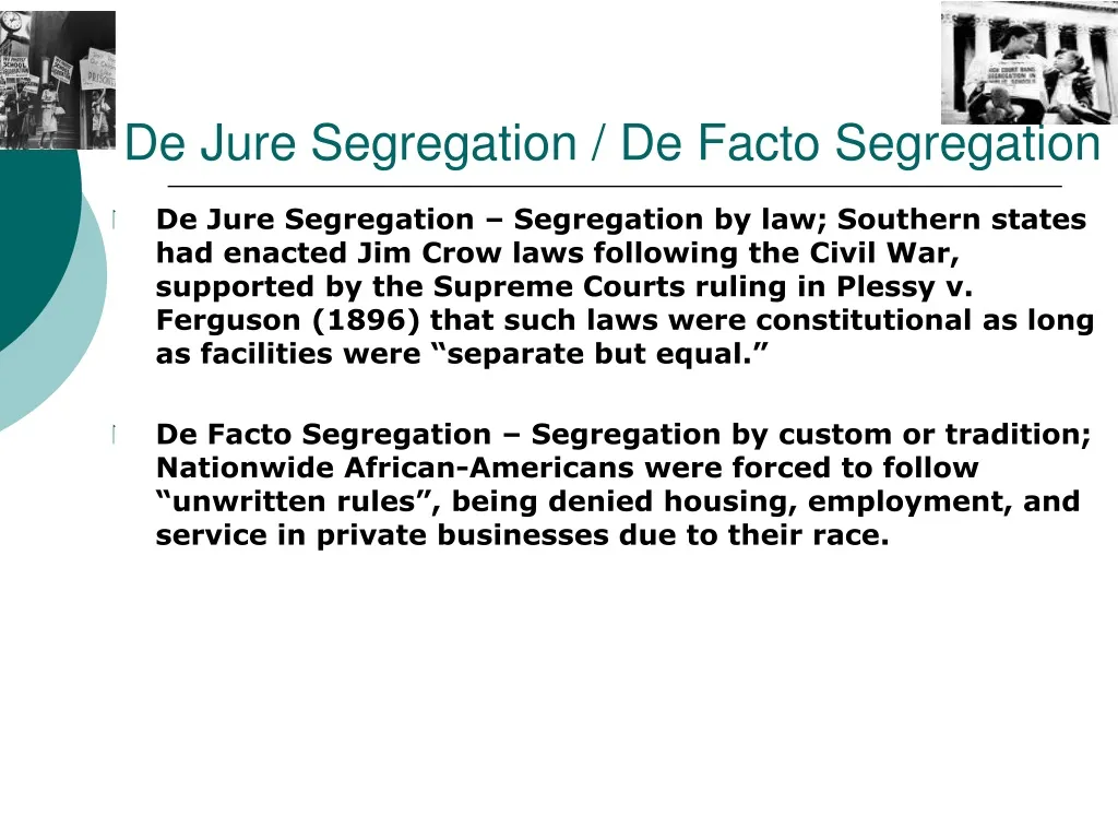 de jure segregation de facto segregation