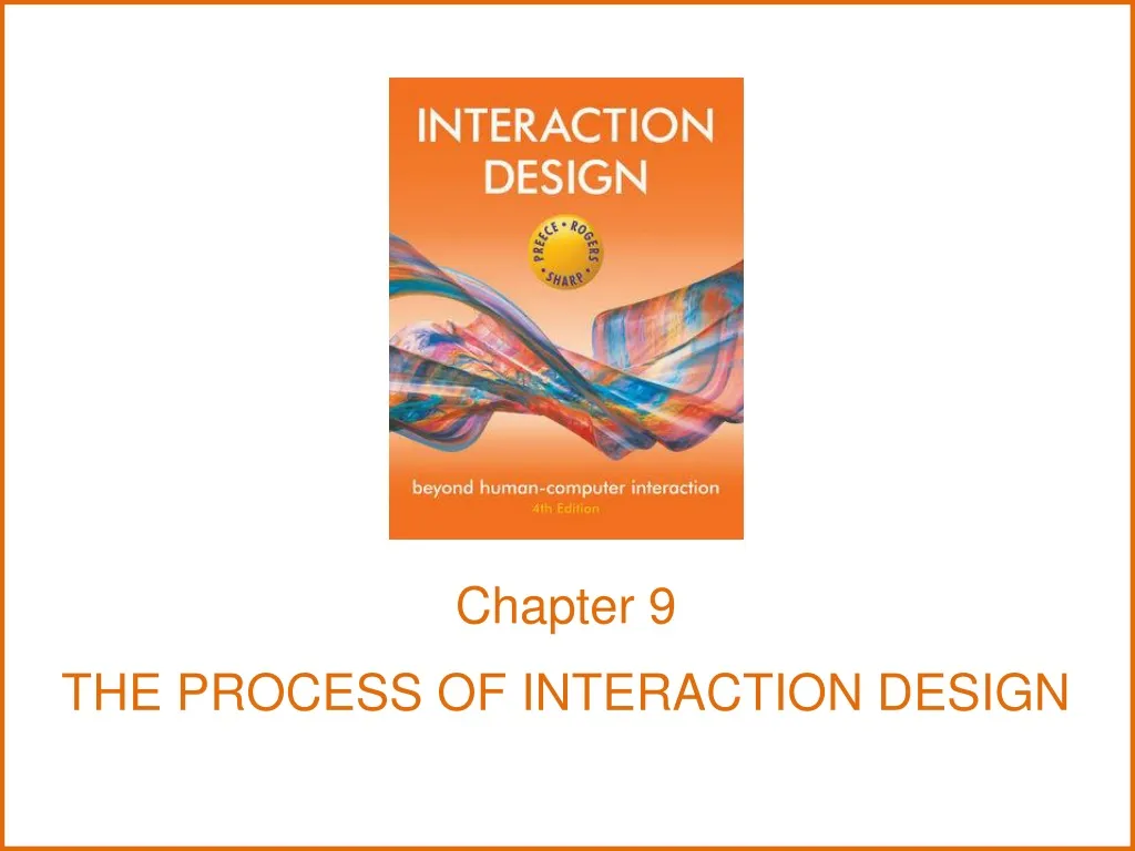 chapter 9 the process of interaction design