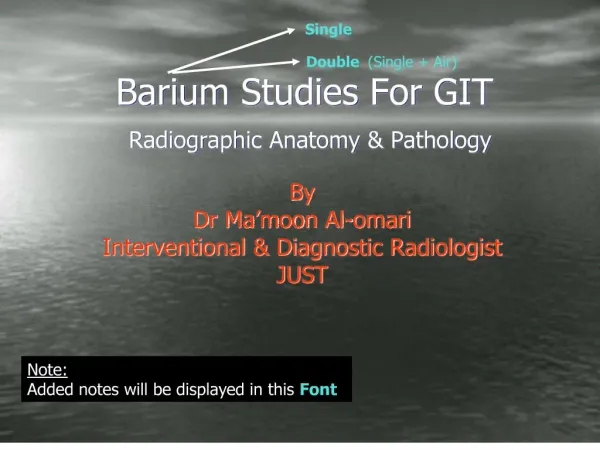 Barium Studies For GIT Radiographic Anatomy Patholo