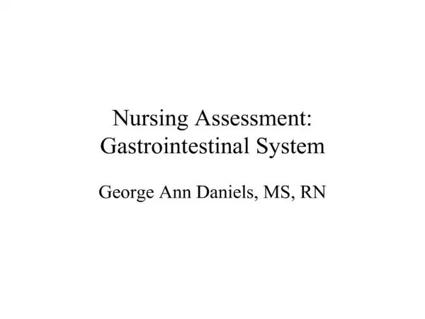 Nursing Assessment: Gastrointestinal System