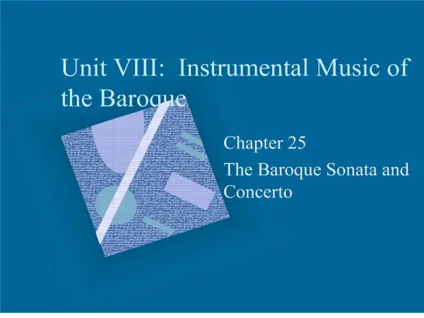 Unit VIII: Instrumental Music of the Baroque