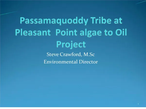 Passamaquoddy Tribe at Pleasant Point algae to Oil Project