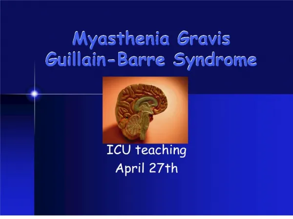 Myasthenia Gravis Guillain-Barre Syndrome