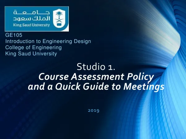 Studio 1. Course Assessment Policy and a Quick G uide to Meetings