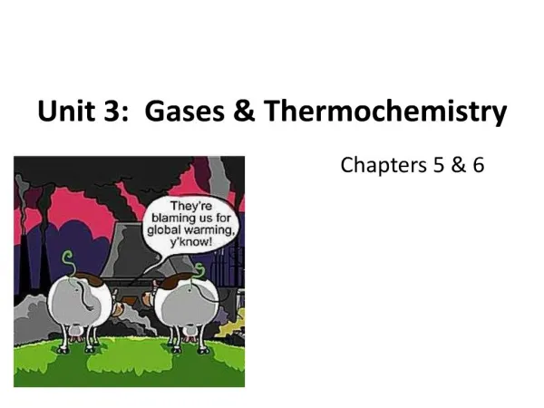 Unit 3: Gases Thermochemistry
