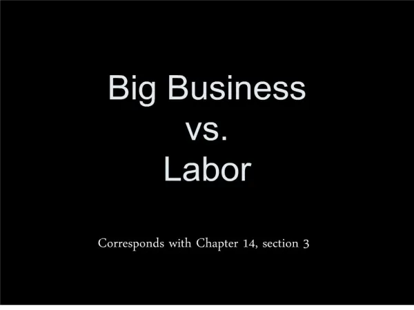 Big Business vs. Labor