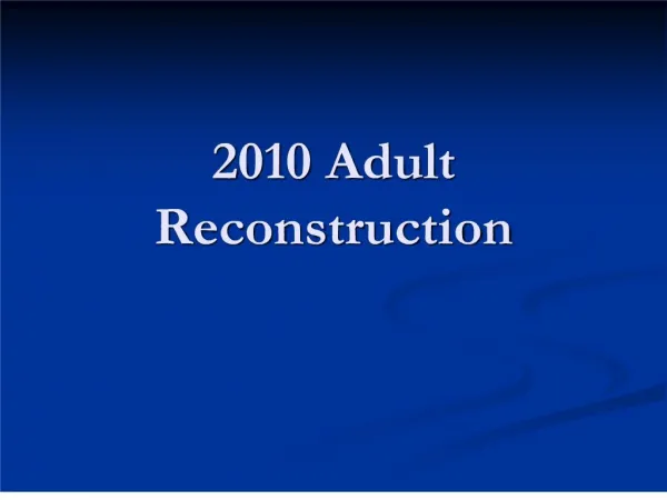 2010 Adult Reconstruction